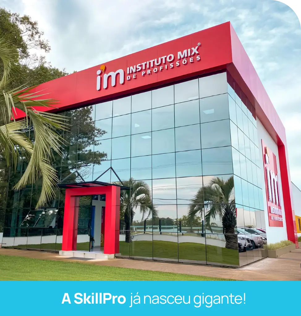 Sede do Instituto Mix de Profissões, a rede de escolas profissionalizantes onde a SkillPro nasceu. A SkillPro já nasceu gigante!